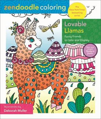 Zendoodle Coloring: Lovable Llamas by Deborah Muller