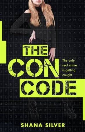 The Con Code by Shana Silver