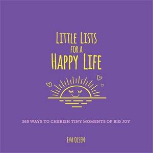 Little Lists For A Happy Life by Eva Olsen