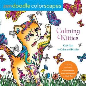 Zendoodle Colorscapes: Calming Kitties by Deborah Muller & Jodi Best & Jeanette Wummel