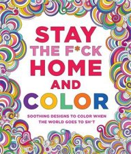 Stay The Fck Home And Color