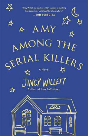 Amy Among The Serial Killers by Jincy Willett