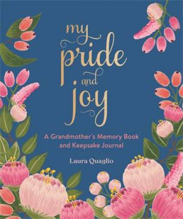 My Pride And Joy by Laura Quaglio