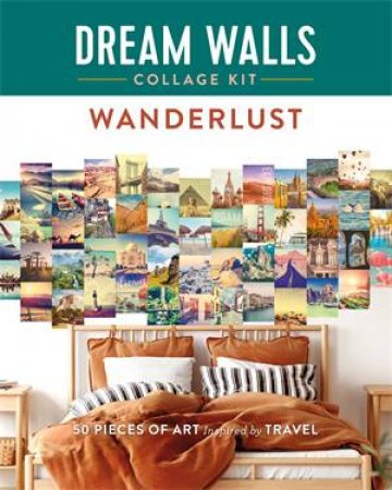 Dream Walls Collage Kit: Wanderlust by Chloe Standish