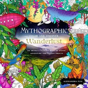 Mythographic Color And Discover: Wanderlust by Alessandra Fusi