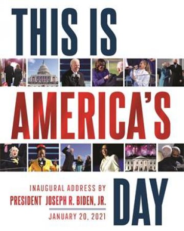 This Is America's Day by Joe Biden