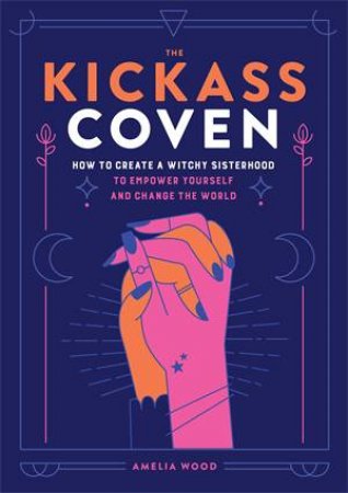 The Kickass Coven by Amelia Wood