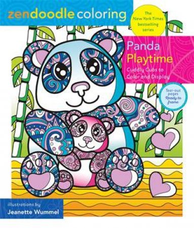 Zendoodle Coloring: Panda Playtime by Jeanette Wummel