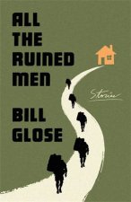 All The Ruined Men