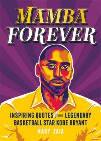 Mamba Forever by Mary Zaia