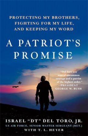 A Patriot's Promise by Senior Master Sergeant Israel \