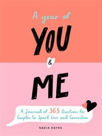 A Year of You and Me by Nadia Hayes