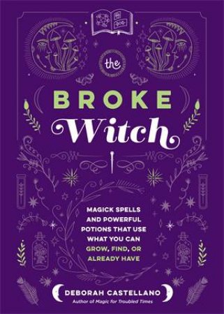The Broke Witch by Deborah Castellano