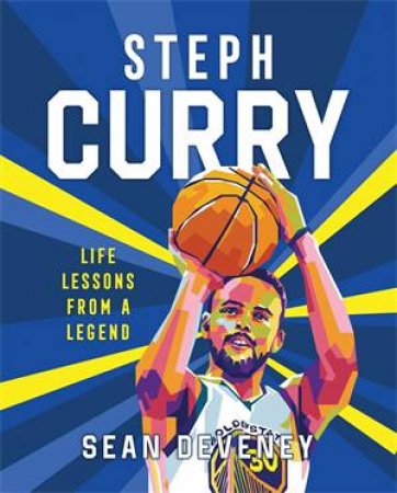 Steph Curry: Life Lessons from a Legend by Unknown