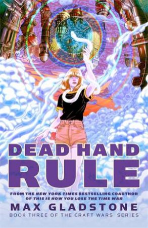 Dead Hand Rule by Max Gladstone