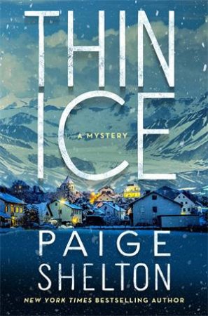 Thin Ice by Paige Shelton