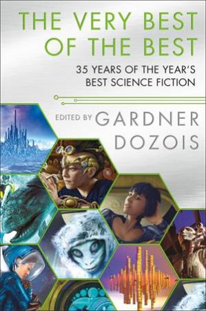 The Very Best Of The Best by Gardner Dozois
