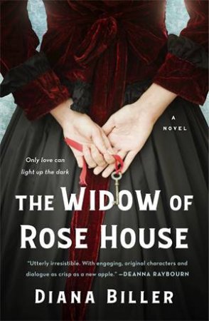 The Widow Of Rose House by Diana Biller