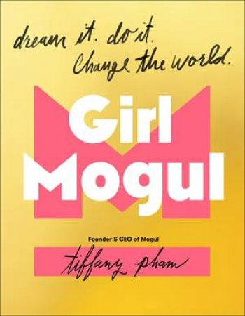 Girl Mogul by Tiffany Pham
