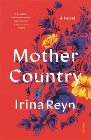Mother Country by Irina Reyn