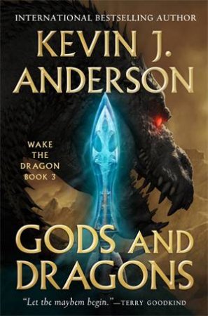 Gods And Dragons by Kevin J. Anderson