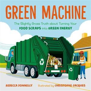Green Machine by Rebecca Donnelly & Christophe Jacques