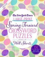 The New York Times LargePrint Spring Forward Crossword Puzzles