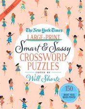 The New York Times LargePrint Smart  Sassy Crossword Puzzles