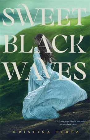 Sweet Black Waves by Kristina Perez