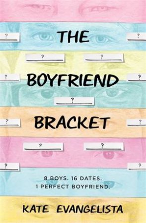 The Boyfriend Bracket by Kate Evangelista