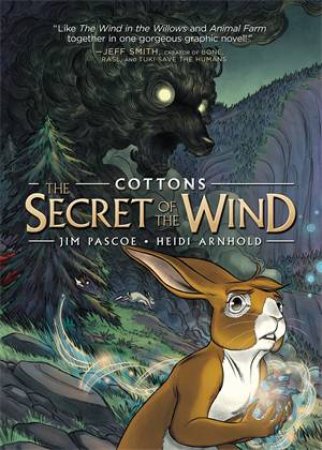 Cottons: The Secret Of The Wind by Jim Pascoe & Heidi Arnhold