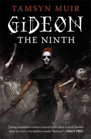 Gideon The Ninth by Tamsyn Muir