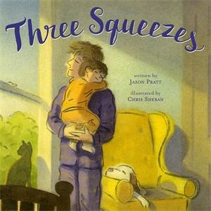 Three Squeezes by Jason Pratt & Chris Sheban