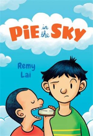 Pie In The Sky by Remy Lai & Remy Lai
