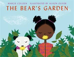 The Bear's Garden by Marcie Colleen & Alison Oliver