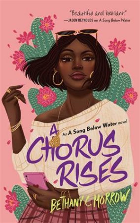 A Chorus Rises by Bethany C. Morrow