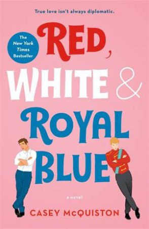 Red, White & Royal Blue by Casey Mcquiston