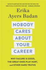 Nobody Cares About Your Career