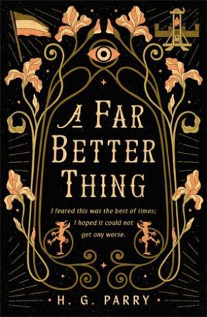 A Far Better Thing by H. G. Parry