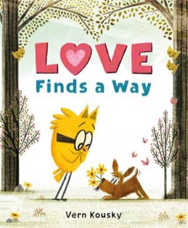 Love Finds a Way by Vern Kousky