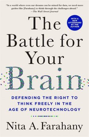 The Battle for Your Brain by Nita A. Farahany