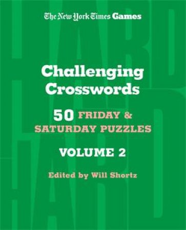 50 Friday and Saturday Puzzles by Will Shortz