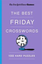 New York Times Games The Best Friday Crosswords 100 Hard Puzzles