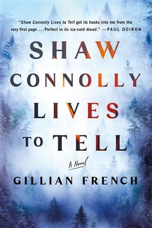Shaw Connolly Lives to Tell by Gillian French