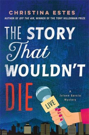 The Story That Wouldn't Die by Christina Estes