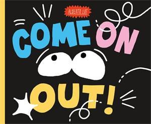 Come On Out! by Alberto Lot & Alberto Lot