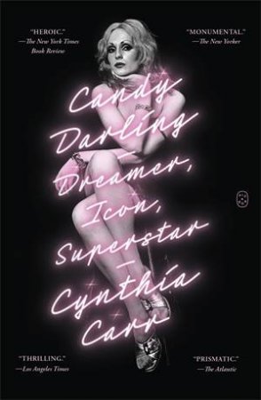 Candy Darling by Cynthia Carr