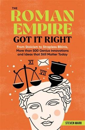 The Roman Empire Got It Right by Steven Marr