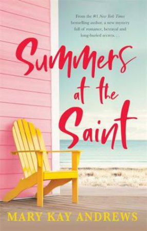 Summers At The Saint by Mary Kay Andrews
