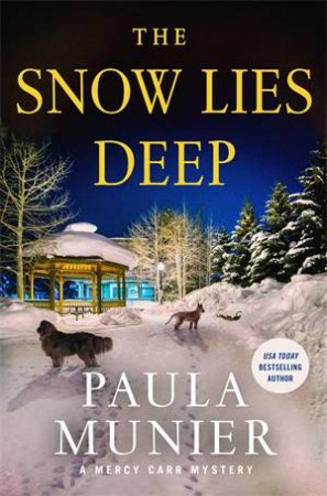 The Snow Lies Deep by Paula Munier